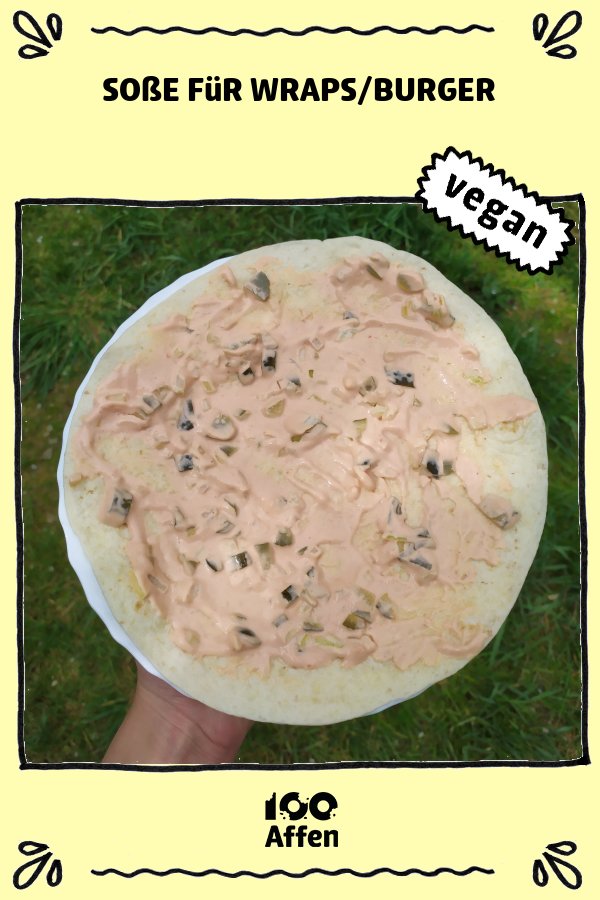 Soße für Wraps/Burger Vegane Rezepte auf 100Affen.de