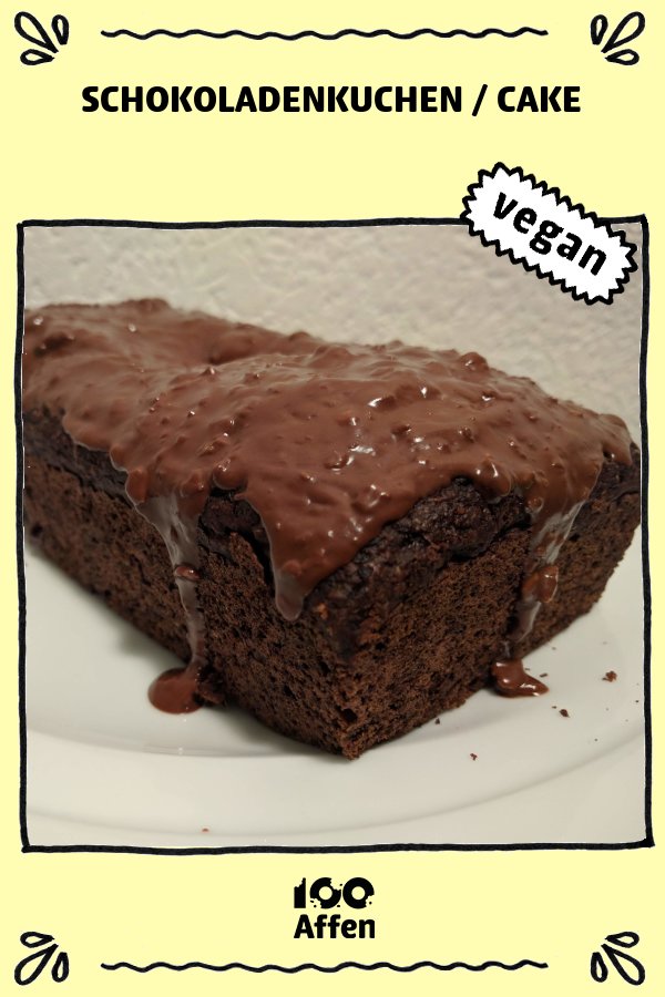 Schokoladenkuchen / Cake – Vegane Rezepte auf 100Affen.de